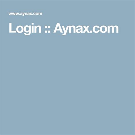 com on August 8th, 2020. . Www aynax com login